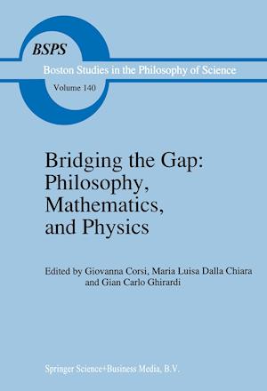 Bridging the Gap: Philosophy, Mathematics, and Physics