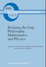 Bridging the Gap: Philosophy, Mathematics, and Physics