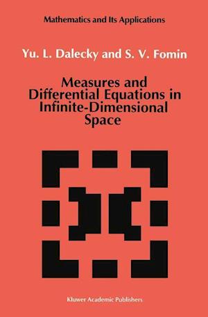 Measures and Differential Equations in Infinite-Dimensional Space