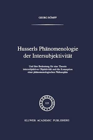 Husserls Phänomenologie Der Intersubjektivität