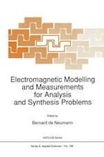 Electromagnetic Modelling and Measurements for Analysis and Synthesis Problems