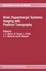 Brain Dopaminergic Systems: Imaging with Positron Tomography