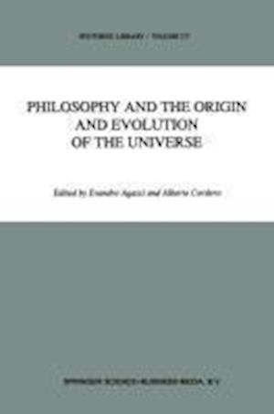 Philosophy and the Origin and Evolution of the Universe