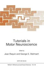 Tutorials in Motor Neuroscience