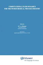 Computational Fluid Dynamics for the Petrochemical Process Industry
