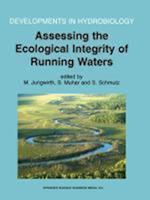 Assessing the Ecological Integrity of Running Waters