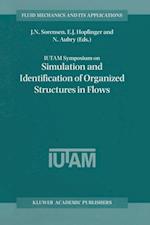 IUTAM Symposium on Simulation and Identification of Organized Structures in Flows