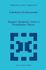 Singular Quadratic Forms in Perturbation Theory