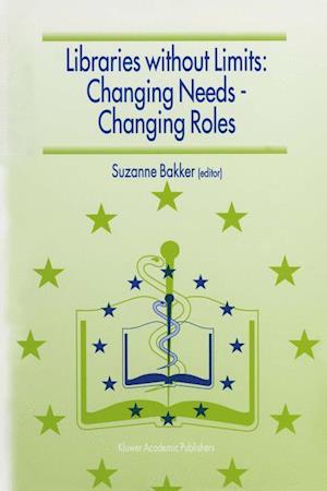 Libraries without Limits: Changing Needs — Changing Roles