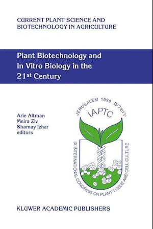 Plant Biotechnology and In Vitro Biology in the 21st Century