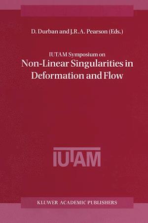 IUTAM Symposium on Non-Linear Singularities in Deformation and Flow