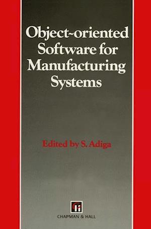 Object-oriented Software for Manufacturing Systems