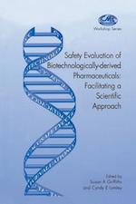 Safety Evaluation of Biotechnologically-derived Pharmaceuticals