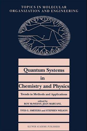 Quantum Systems in Chemistry and Physics. Trends in Methods and Applications