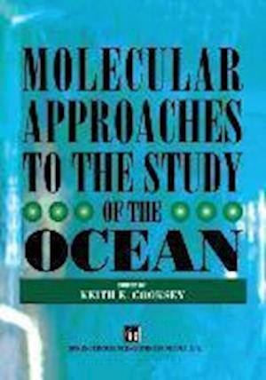 Molecular Approaches to the Study of the Ocean