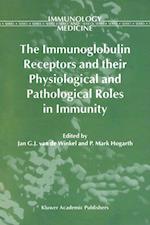 The Immunoglobulin Receptors and their Physiological and Pathological Roles in Immunity