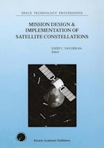Mission Design & Implementation of Satellite Constellations