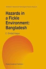 Hazards in a Fickle Environment: Bangladesh