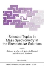 Selected Topics in Mass Spectrometry in the Biomolecular Sciences