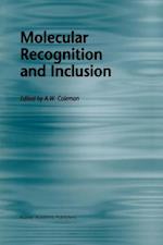 Molecular Recognition and Inclusion