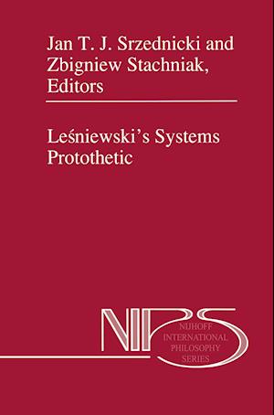 Lesniewski’s Systems Protothetic