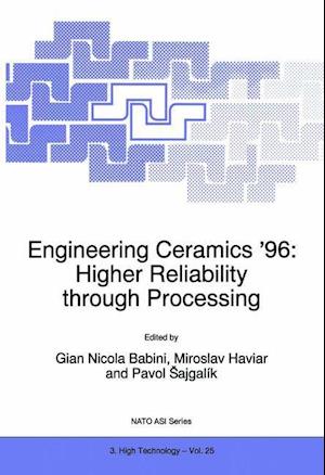 Engineering Ceramics ’96: Higher Reliability through Processing