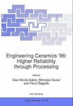 Engineering Ceramics ’96: Higher Reliability through Processing