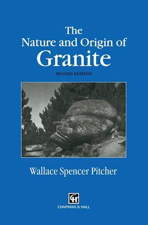 The Nature and Origin of Granite