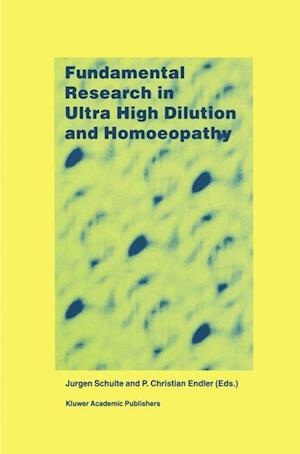 Fundamental Research in Ultra High Dilution and Homoeopathy