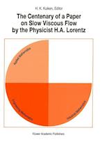 The Centenary of a Paper on Slow Viscous Flow by the Physicist H.A. Lorentz