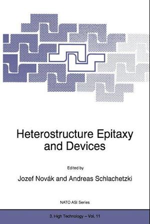 Heterostructure Epitaxy and Devices