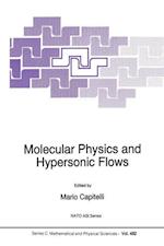 Molecular Physics and Hypersonic Flows
