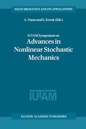 IUTAM Symposium on Advances in Nonlinear Stochastic Mechanics