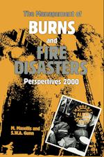 The Management of Burns and Fire Disasters: Perspectives 2000