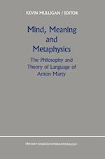 Mind, Meaning and Metaphysics