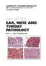 Atlas of Ear, Nose and Throat Pathology