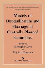 Models of Disequilibrium and Shortage in Centrally Planned Economies
