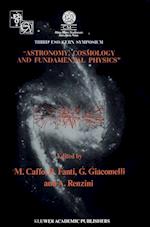 Astronomy, Cosmology and Fundamental Physics