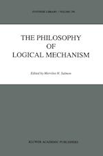 The Philosophy of Logical Mechanism