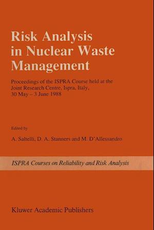 Risk Analysis in Nuclear Waste Management