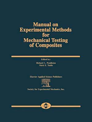 Manual on Experimental Methods for Mechanical Testing of Composites