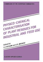 Physico-Chemical Characterisation of Plant Residues for Industrial and Feed Use