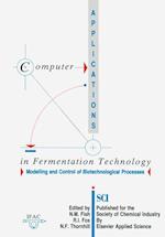 Computer Applications in Fermentation Technology: Modelling and Control of Biotechnological Processes