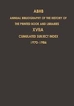 Cumulated Subject Index Volume 1 (1970) – Volume 17 (1986)