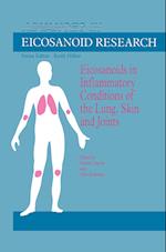 Eicosanoids in Inflammatory Conditions of the Lung, Skin and Joints