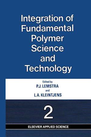 Integration of Fundamental Polymer Science and Technology—2