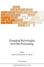 Emerging Technologies for In Situ Processing