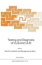 Testing and Diagnosis of VLSI and ULSI