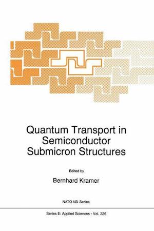 Quantum Transport in Semiconductor Submicron Structures