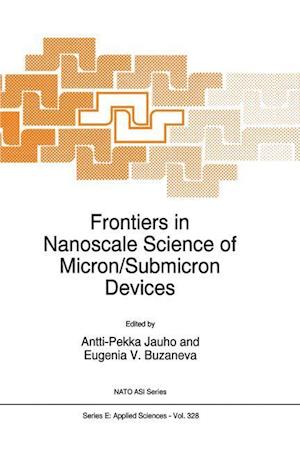 Frontiers in Nanoscale Science of Micron/Submicron Devices